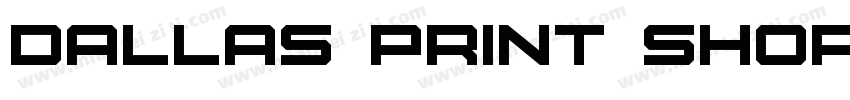 Dallas Print Shop Sa字体转换